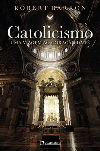 Livro PDF: Catolicismo: uma viagem ao coração da fé