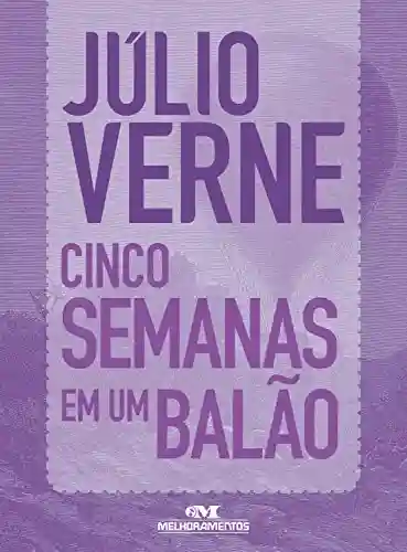 Livro PDF Cinco Semanas em um Balão: Texto adaptado (Júlio Verne)