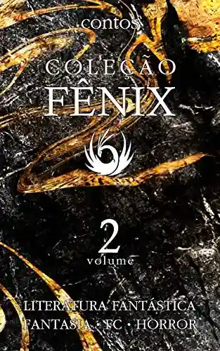 Livro PDF Coleção Fênix de Literatura Fantástica: Volume 2