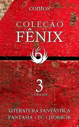 Livro PDF Coleção Fênix de Literatura Fantástica: Volume 3