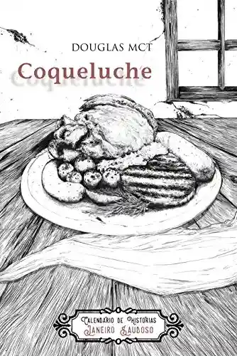 Livro PDF: Coqueluche (Calendário de Histórias Livro 1)