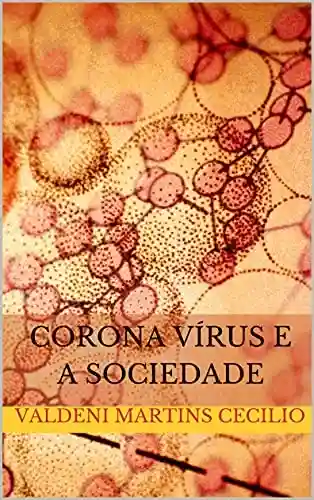 Livro PDF: Corona Vírus e a Sociedade