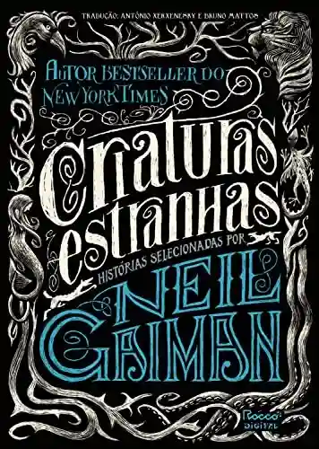 Livro PDF: Criaturas estranhas: Histórias selecionadas por Neil Gaiman