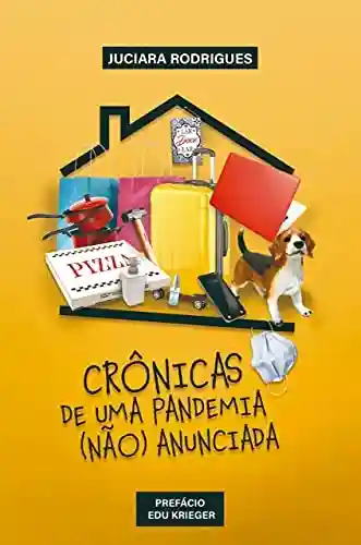 Capa do livro: CRÔNICAS DE UMA PANDEMIA (NÃO) ANUNCIADA - Ler Online pdf