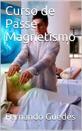 Capa do livro: Curso de Passe Magnetismo - Ler Online pdf