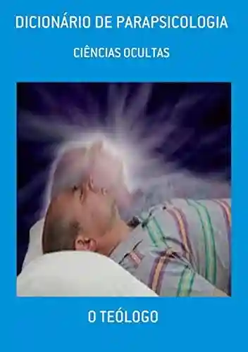Livro PDF Dicionário De Parapsicologia