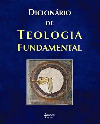 Livro PDF: Dicionário de teologia fundamental
