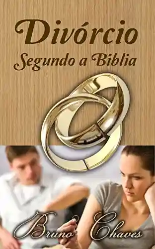 Capa do livro: Divórcio Segundo a Bíblia - Ler Online pdf