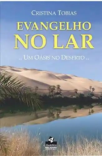Livro PDF: Evangelho no Lar; Um Oásis no Deserto