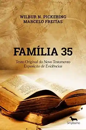 Livro PDF: Família 35: Texto Original do Novo Testamento: Exposição de evidências