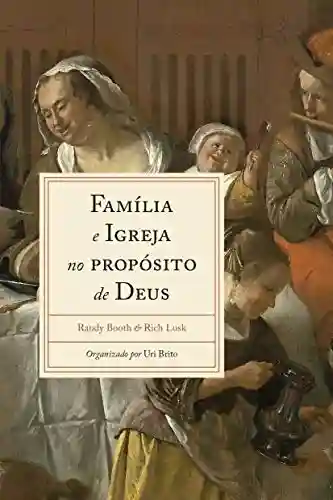 Livro PDF: Família e Igreja no propósito de Deus