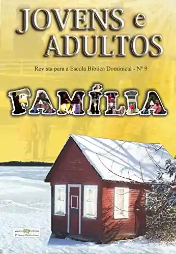 Livro PDF Família (Jovens e Adultos Livro 9)