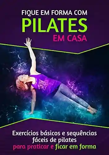Livro PDF: Fique Em Forma Com Pilates Em Casa