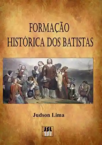 Livro PDF: Formação Histórica dos Batistas