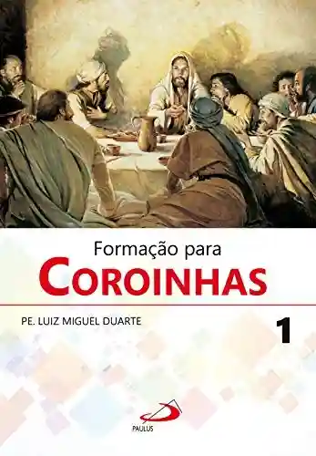 Livro PDF: Formação para Coroinhas 1 (Liturgia Festa do Povo)