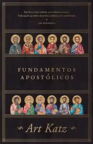 Livro PDF: FUNDAMENTOS APOSTÓLICOS