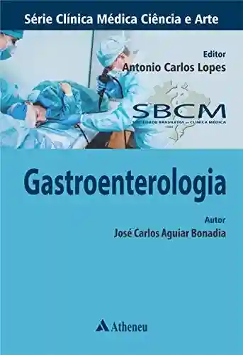 Livro PDF: Gastroenterologia – SCMCA (eBook): A 12-Week Study Through the Choicest Psalms (Série Clínica Médica Ciência e Arte)
