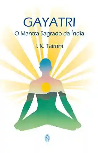 Livro PDF Gayatri – O Mantra Sagrado da Índia