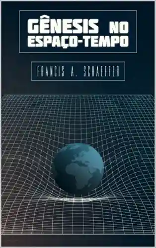 Livro PDF: Gênesis no Espaço-Tempo