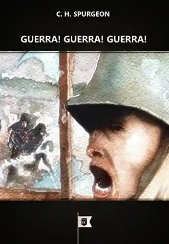 Livro PDF: Guerra! Guerra! Guerra!, por C. H. Spurgeon