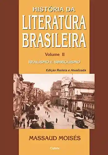 Livro PDF: Historia da Literatura Brasileira Vol. II