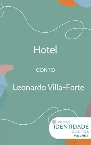 Livro PDF: Hotel: Conto Coleção Identidade – Vol.2