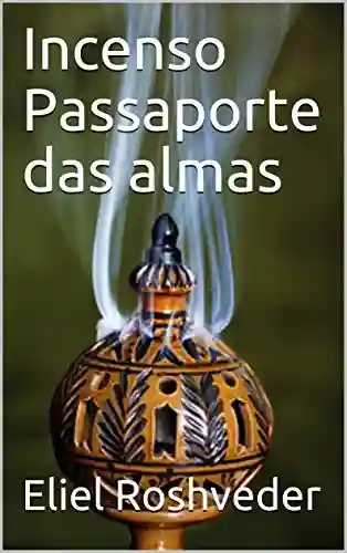 Livro PDF Incenso Passaporte das almas