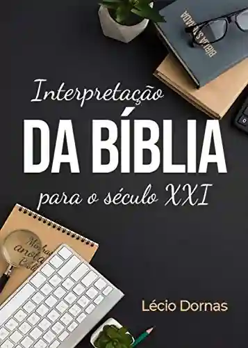 Livro PDF: Interpretação da Bíblia para o Século XXI