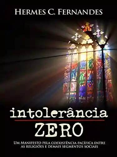 Capa do livro: Intolerância Zero - Ler Online pdf