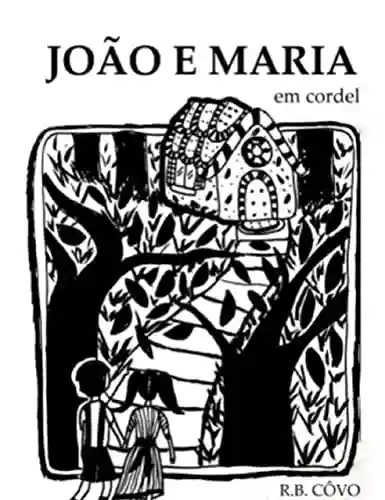 Capa do livro: João e Maria em cordel - Ler Online pdf