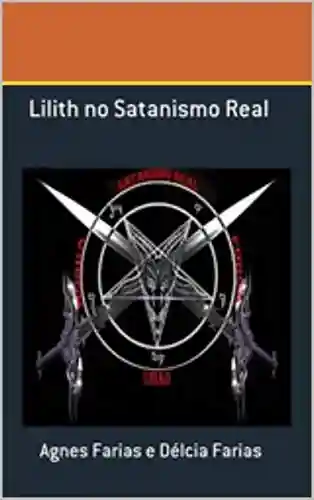 Capa do livro: Lilith no Satanismo Real - Ler Online pdf