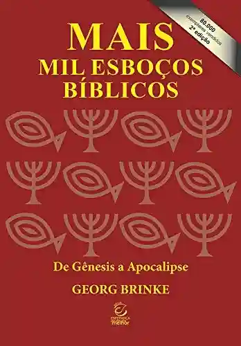 Livro PDF: Mais mil esboços bíblicos: De Gênesis a Apocalipse
