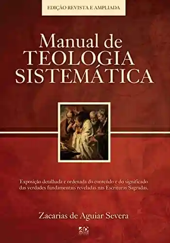 Capa do livro: Manual de Teologia Sistemática: Edição Revista e Ampliada - Ler Online pdf