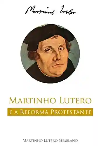 Livro PDF: Martinho Lutero e a Reforma Protestante