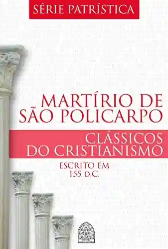 Livro PDF: MARTÍRIO DE SÃO POLICARPO
