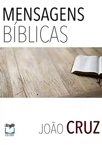 Livro PDF: Mensagens Bíblicas: Mensagens Bíblicas Com ilustrações e esboços