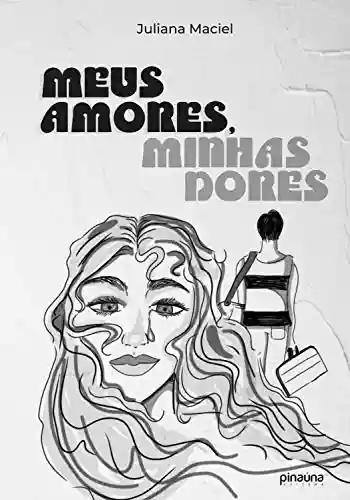Livro PDF: Meus Amores, Minhas Dores