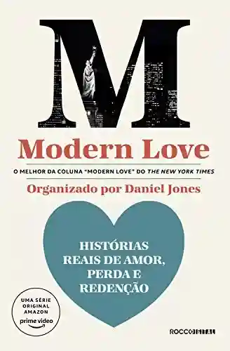 Livro PDF: Modern love: Histórias reais de amor, perda e redenção