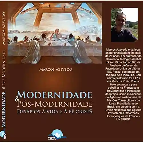 Livro PDF: MODERNIDADE E PÓS-MODERNIDADE: – Desafios à vida e à fé cristã –