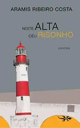 Livro PDF: Noite Alta Céu Risonho