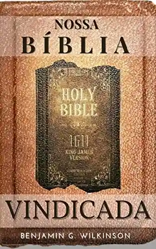 Livro PDF: NOSSA BÍBLIA VINDICADA: BATALHA DAS BÍBLIAS
