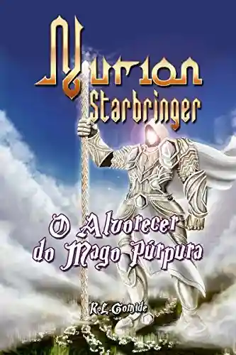 Livro PDF: Nurion Starbringer: O Alvorecer do Mago Púrpura