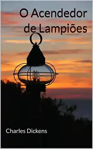 Capa do livro: O Acendedor de Lampiões - Ler Online pdf