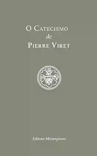 Livro PDF: O catecismo de Pierre Viret