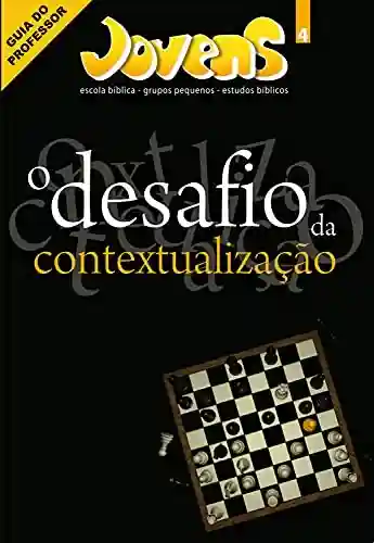 Livro PDF: O desafio da contextualização – Revista do Professor (Jovens)