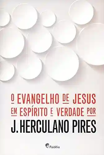 Livro PDF: O Evangelho de Jesus em Espírito e Verdade