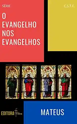 Livro PDF: O EVANGELHO NOS EVANGELHOS: MATEUS