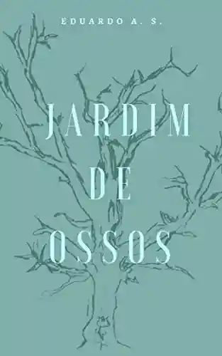 Livro PDF: O Jardim de Ossos