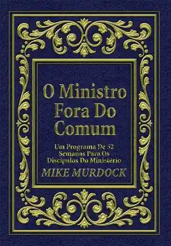 Livro PDF: O Ministro Fora do Comum