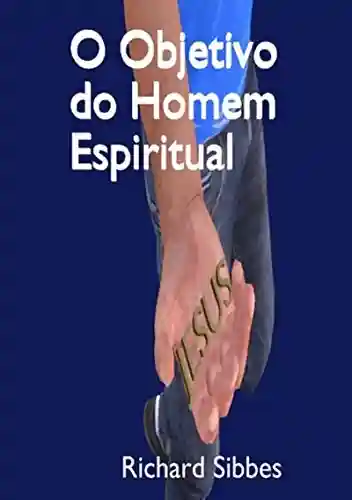 Livro PDF: O Objetivo Do Homem Espiritual